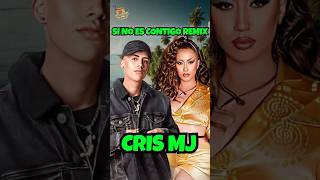 Cris MJ Kali Uchis JHAYCO  SI NO ES CONTIGO REMIX Letra  Lyrics shorts [upl. by Pitzer]