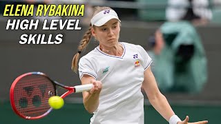 Elena Rybakina High Level Skills In Tennis  Brilliant Tennis Points HD [upl. by Rosalba]