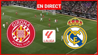 🔴En Direct  Real Madrid vs Girona  Liga 202425  Diffusion complète du match [upl. by Niatsirk]