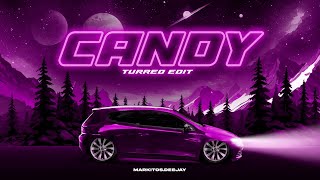 Candy Turreo Edit  MarkitosDeejay [upl. by Clifton]