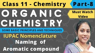 Organic Chemistry  Nomenclature of Aromatic Compounds  Part 8 [upl. by Ellennahs664]