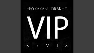 Haykakan VIP Drakht Remix [upl. by Basil]