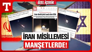 Dünya Basınında İranın Yankıları Misilleme Manşetlerde  Türkiye Gazetesi [upl. by Ahseim15]