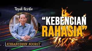 Ichsannudin Noorsy  quotKebencian Rahasiaquot [upl. by Eniarrol]