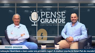 Pense Grande com Carlos Costabeber e Marcelo Ilha Espaco Pet [upl. by Enirok]