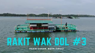 Mancing di Rakit Wak Dol Pasir Gogok Kota Tinggi [upl. by Mylo824]