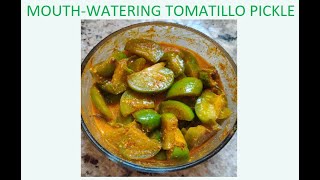 Tasty tasty Tomatillo Pickle recipe in 3 minutes Indian style [upl. by Akcira]