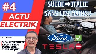 ACTU ELECTRIK HEBDO 4 ⚡️ Conduite autonome FORD validée en Europe TESLA patine [upl. by Laikeze]