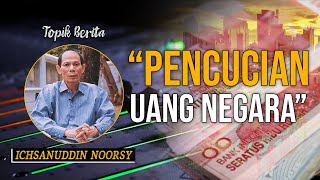 Ichsanudin Noorsy  quotPencucian Uang Negara Indonesiaquot [upl. by Kurtz411]