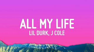 Lil Durk  All My Life Lyrics ft J Cole [upl. by Neeroc]