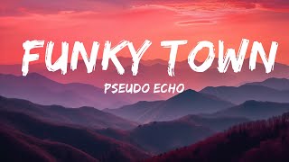 Pseudo Echo  Funky Town Lyrics HD  15min [upl. by Rumit]