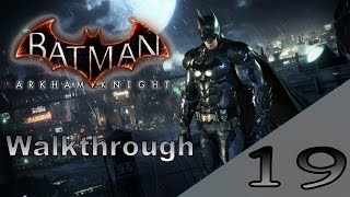 Batman Arkham Knight  Gameplay Walkthrough Español Latino  Parte 19 1080p HD  Sin Comentarios [upl. by Enatan]