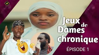 chronique Série  Jeux de Dames  Saison 1  Episode 01  viral🤔 [upl. by Swagerty906]