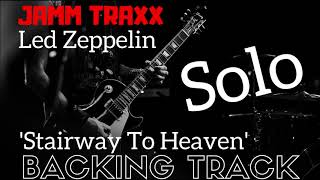 Stairway To Heaven  Guitar Solo Backing Track [upl. by Natalee]