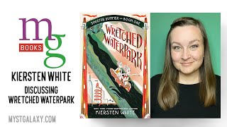 Mysterious Galaxy Virtual Event Author Kiersten White discussing WRETCHED WATERPARK [upl. by Lraed562]