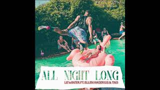 Le Winter  All Night Long feat Ellen Hagerius amp TNG [upl. by Aisauqal]