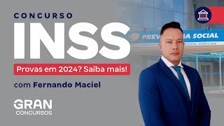 Concurso INSS Provas em 2024 Saiba mais Com Fernando Maciel [upl. by Einnim]