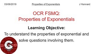 OCR FSMQ Additional Mathematics New Spec  Lesson 20 Properties of Exponentials [upl. by Auj]