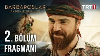 Barbaroslar Akdenizin Kılıcı 2 Bölüm Fragmanı [upl. by Nonnahs]