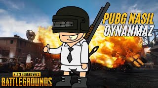 PUBG NASIL OYNANMAZ  PUBG Battlegrounds [upl. by Eudora]