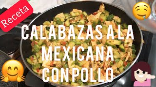 Calabazas a la mexicana con pollo  Receta fácil  Adri en casa [upl. by Airliah174]