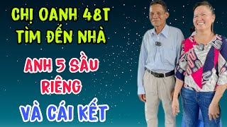 Quá bất ngờ chị Oanh u48 tìm đến nhà anh năm sầu riêng [upl. by Shelton]