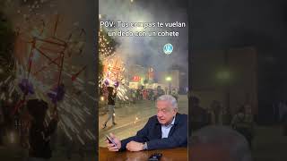 AMLO DICIENDO CHINGUEN A SU MADRE humor fiestas memes cohetes mexico amlo fyp [upl. by Anikahs]