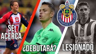 🚨Chicharito se acerca a Chivas  Brizuela se lesiona  Whalley para debutar  Chivas El Resumen [upl. by Mella]