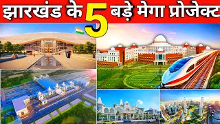 Top 5 Upcoming Mega Projects In Jharkhand  Jharkhand Upcoming Mega Projects 2024  Hindi 2024 [upl. by Sergu]