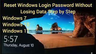 Reset Forgotten Windows Login Password Step by Step Windows 11 Windows 10 Windows 81 Windows 7 [upl. by Naivat]