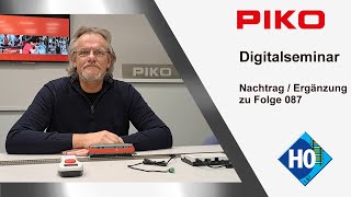 PIKO S002 Nachtrag  Ergänzung zu Digitalseminar D087 [upl. by Nerraf]