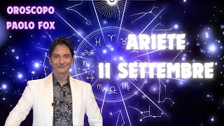 Ariete ♈️ Loroscopo di Paolo Fox  11 Settembre 2024  Viaggi e spostamenti in corso [upl. by Daniela]