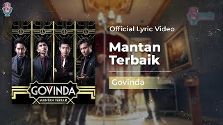 Govinda  Mantan Terbaik Official Lyric [upl. by Nnyliram]