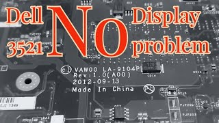 Dell 3521 No Display problem Fix VAW00 LA9104P dell [upl. by Telrahc]