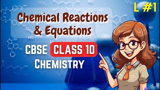 🔥 Chemical Reactions and Equations class10  Class10 Science Chapter1  202425 [upl. by Asirac]