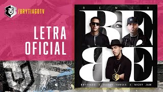 Brytiago ft Daddy Yankee Nicky Jam  Bebe Remix Letra Oficial [upl. by Katleen]