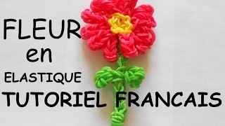 FLEUR EN ELASTIQUE LOOM TUTORIEL EN FRANCAIS [upl. by Ellecrad]