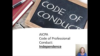 Accounting Ethics AICPA rule 101 Independence [upl. by Ainattirb]