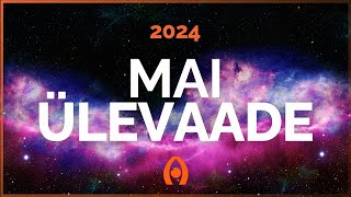 Uute Alguste Aeg Mida Toob Aasta Parim Aeg Sinule  Kuu Ülevaade  Mai 2024 📅 [upl. by Dammahom]