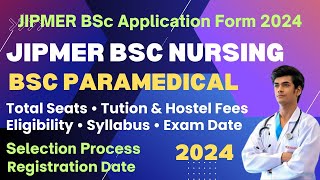 JIPMER BSc Nursing Application Form 2024  JIPMER BSc Paramedical Registration Date amp Eligibility [upl. by Cilurzo627]