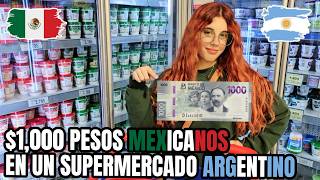 ¿Para qué nos alcanza un BILLETE DE 1000 PESOS MEXICANOS en un supermercado ARGENTINO 💸 [upl. by Lithea]