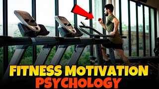 The Psychology Of Fitness Motivation [upl. by Michale507]