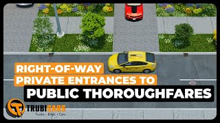 Tips to Pass Driving Test  RightOfWay Private Entrances to Public Thoroughfares [upl. by Hamal]