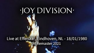 Joy Division  Live at Effenaar Eindhoven NL  18011980 Ai Remaster 2021 [upl. by Shum]