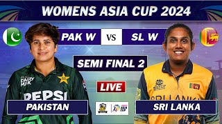 PAKISTAN vs SRI LANKA SEMI FINAL LIVE COMMENTARY  PAK vs SL LIVE  Womens Asia Cup 2024 LIVE  SL [upl. by Etteloiv]