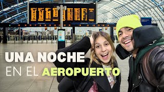 Pasamos la Noche en el Aeropuerto  La Realidad de los Viajes✈️🫨 [upl. by Lavern]