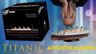 RMS TITANIC Adventskalender Revell  Baue die Legende in 24 Tagen  die PÜFFCHENS [upl. by Rehpotsirh]