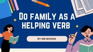 Do Family As Helping Verb [upl. by Tess391]