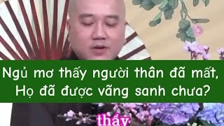 Mơ gặp người đã mất họ đã được vãng sanh chưa [upl. by Crystie]