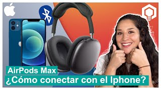 AirPods Max ¿Cómo conectarlos con el iPhone [upl. by Glantz]